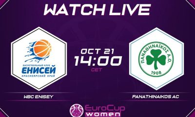 Ενισέι - Παναθηναϊκός Live Streaming | EuroCup